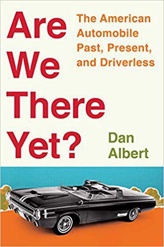 “Are We There Yet?” by Dan Albert